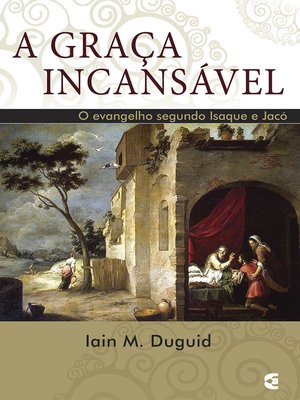 cover image of A graça incansável